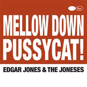 Mellow Down Pussycat